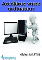   Acc&eacute;l&eacute;rez votre ordinateur