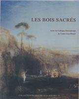   Les bois sacr&eacute;s