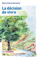   La décision de vivre