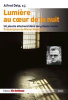  Lumière au cœur de la nuit