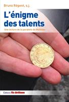   L'énigme des talents
