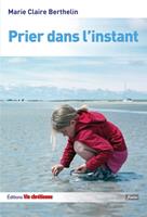   Prier dans l'instant