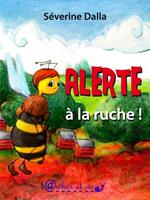  Alerte &agrave; la ruche !