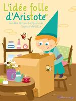   L'idée folle d'Aristote