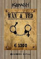   Wan & Ted