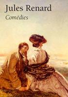   Jules Renard, Comédies