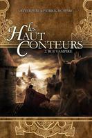   Les haut-conteurs - Tome 2 Roi vampire