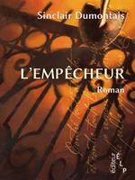   L'Empêcheur