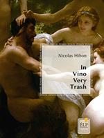   In Vino Very Trash