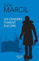   Les cendres fument encore