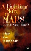   A Fighting Man of Mars