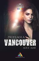   Profilage à Vancouver