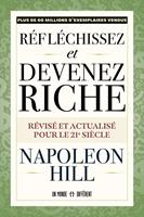   R&eacute;fl&eacute;chissez et devenez riche - R&eacute;vis&eacute; et actualis&eacute; pour le 21&egrave;me si&egrave;cle