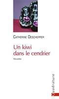   Un kiwi dans le cendrier