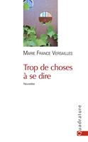   Trop de choses à se dire