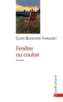   Fenêtre ou couloir