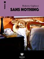   Sans nothing
