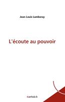   L'écoute au pouvoir