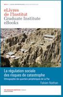   La régulation sociale des risques de catastrophe