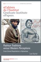 Pashtun Traditions versus Western Perceptions