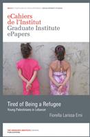   Tired of Being a Refugee