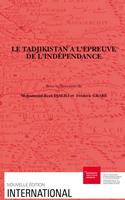   Le Tadjikistan à l’épreuve de l’indépendance