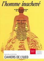   L&rsquo;homme inachev&eacute;