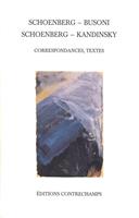   Schoenberg – Busoni – Schoenberg – Kandinsky