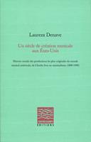 Un siècle de création musicale aux États-Unis