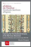   Exploring the overshadowed streams of the Red Cross Movement