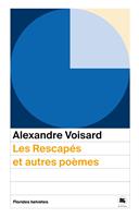   Les rescap&eacute;s et autres po&egrave;mes