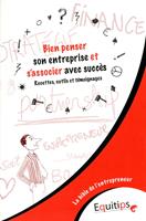   Bien penser son entreprise et s'associer avec succès