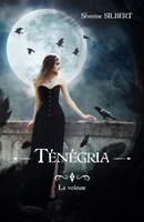 Ténégria tome 2 : la voleuse