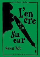   L’encre et la sueur