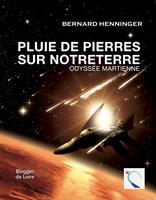   Pluie de pierres sur Notreterre