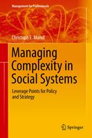   Managing Complexity in Social Systems