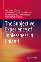   The Subjective Experience of Joblessness in Poland