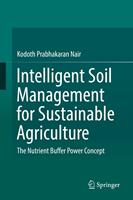   Intelligent Soil Management for Sustainable Agriculture