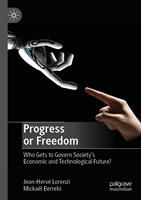   Progress or Freedom