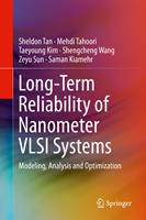   Long-Term Reliability of Nanometer VLSI Systems