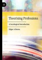  Theorising Professions