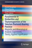   Picroilmenite in Kimberlites and Titanomagnetites of the Yakutian Diamond-Bearing Province