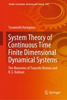   System Theory of Continuous Time Finite Dimensional Dynamical Systems