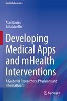 Developing Medical Apps and mHealth Interventions