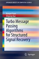   Turbo Message Passing Algorithms for Structured Signal Recovery