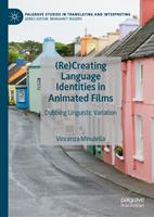   (Re)Creating Language Identities in Animated Films