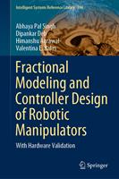   Fractional Modeling and Controller Design of Robotic Manipulators
