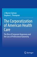   The Corporatization of American Health Care