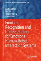   Emotion Recognition and Understanding for Emotional Human-Robot Interaction Systems