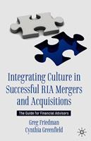   Integrating Culture in Successful RIA Mergers and Acquisitions